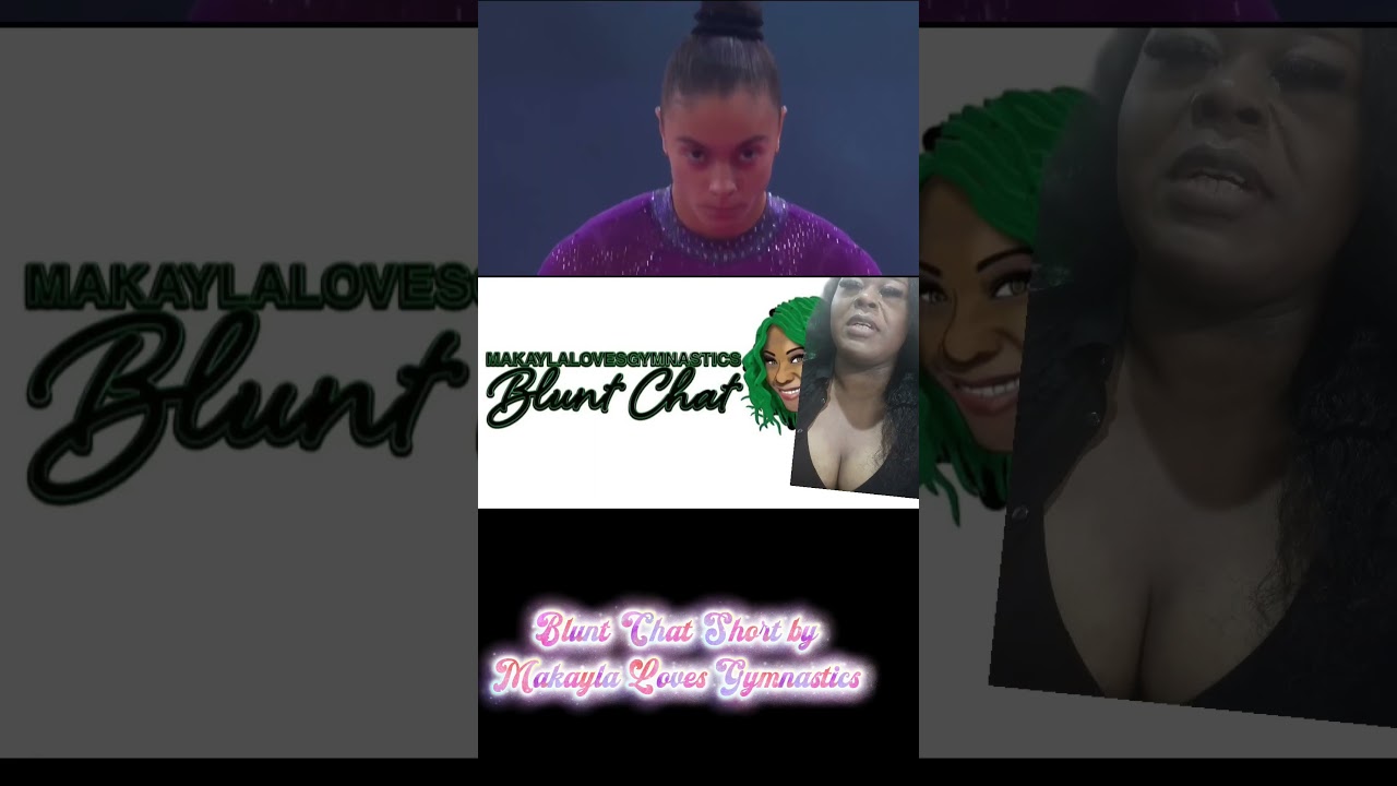 Blunt Chat Short With Makayla Loves Gymnastics: Paris Challenge Cup Vault DRAMA