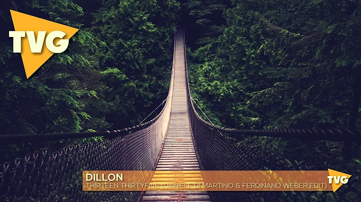 Dillon - Thirteen Thirtyfive (Daniele Di Martino & Ferdinand Weber Edit)
