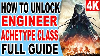 Remnant 2 How to Unlock Engineer Achetype Class Complete Guide