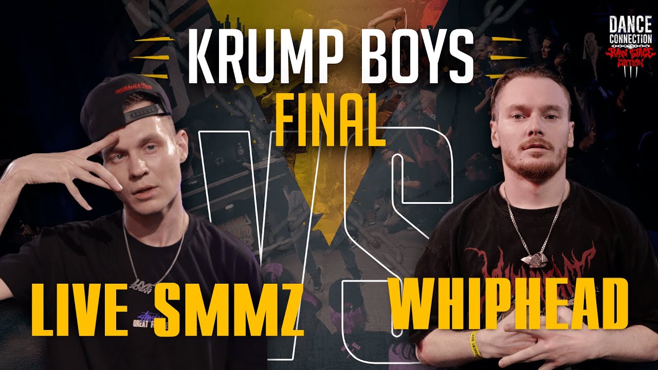 LIVE SMMZ VS WHIPHEAD | KRUMP BOYS 1X1 | FINAL | DANCE CONNECTION : RAW STAGE EDITION