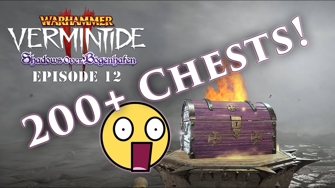 Vermintide 2 Chest Opening at Rusty Zamora blog