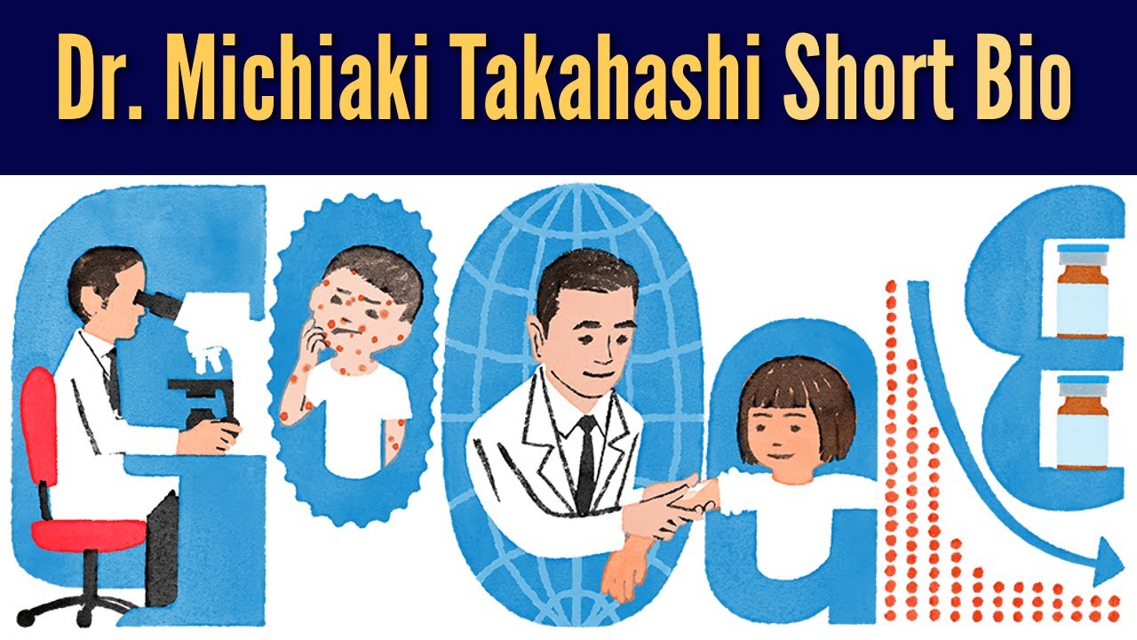 Michiaki Takahashi: Google celebrates Chickenpox vaccine inventor ...