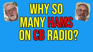 Why Are So Many Hams on CB Radio?
