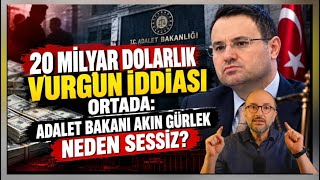 Cevheri Güven: “20 milyar dolarlık vurgun varken: Adalet Bakanı Akın Gürlek neden sessiz?”🤔🤔