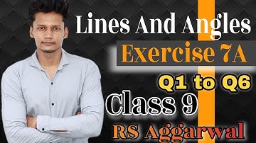 Class 9 Ex 7A Q1 to Q6 | Lines And Angles | Maths | CBSE | RS Aggarwal | Rajmith study