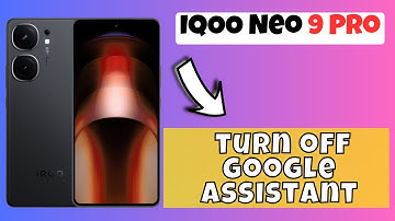 Disable Google Assistant IQOO Neo 9 Pro || How to turn off google assistant options