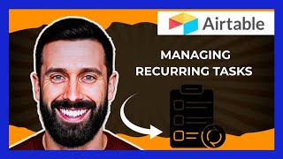 How To Use AIRTABLE For Managing Recurring Tasks (Complete 2025 Guide)
