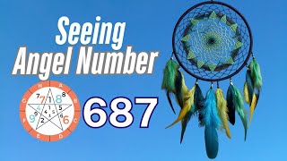 Discover the Meaning Behind Angel Number 687 ✨✨ | Spiritual Guidance & Messages 🕊️