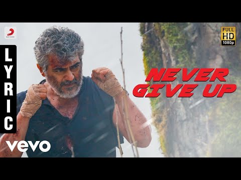 Never Give Up Song Lyrics From Vivegam 