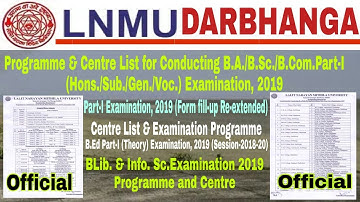 LNMU Programme & Centre List  B.A./B.Sc./B.Com.Part-I  || B.Ed Part-l 2019|| BLib & info Exam 2019