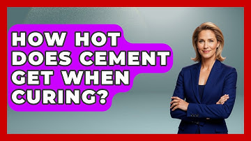 How Hot Does Cement Get When Curing? - Civil Engineering Explained