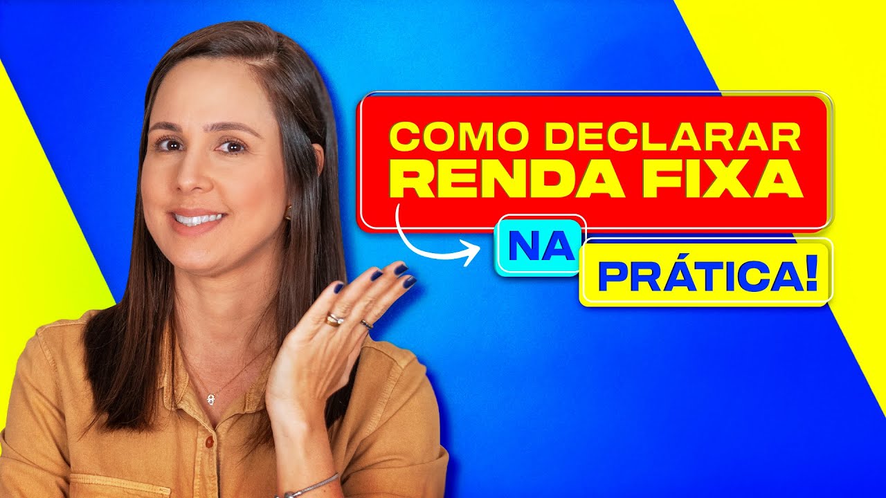 Como declarar RENDA FIXA no imposto de renda 2025! Na prática.