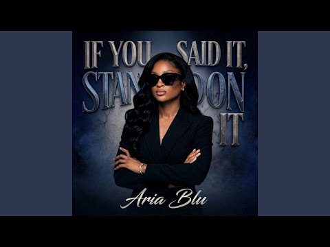 If You Said it, Stand on it
