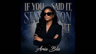 If You Said it, Stand on it