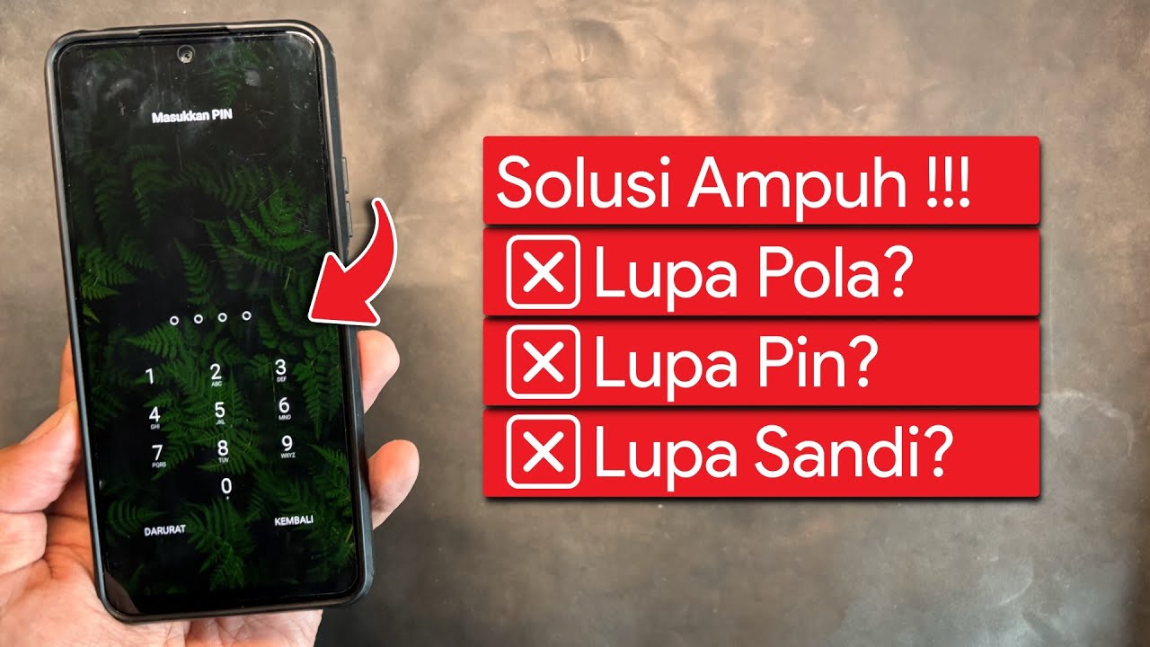 Cara Membuka Hp yang Lupa Pola Lupa Pin