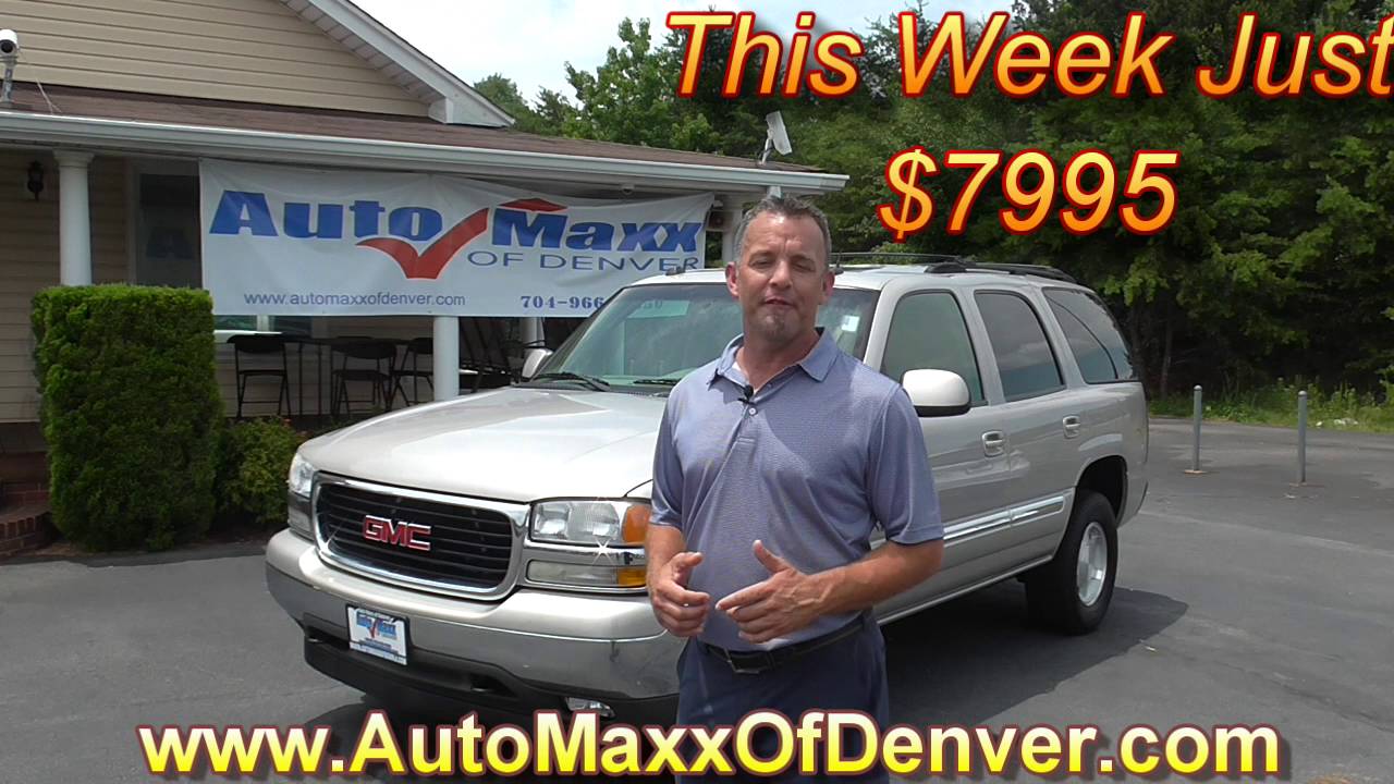 Deal Of The Week Denver NC used Cars For Sale GMC Yukon AutoMaxx Of