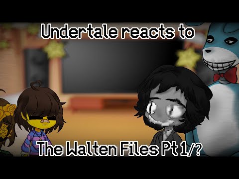 Undertale reacts to The Walten Files 1/? [Credits in Description]