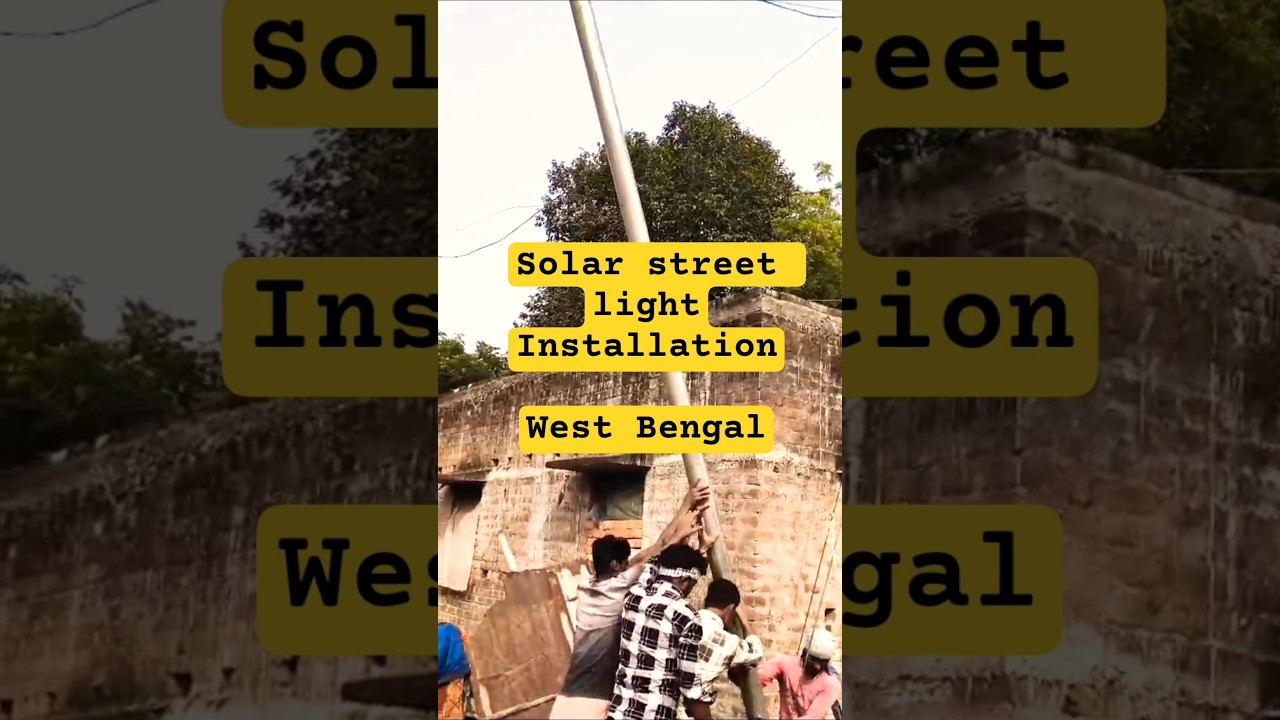 Solar street light installation in west Bengal 