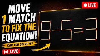 MOVE 1 MATCH TO FIX THE EQUATION! | 99% FAIL This Puzzle  #BrainTest #Riddles #Puzzles  #iqtest