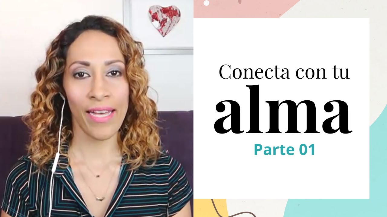 ¿Cómo conectar con tu alma con meditación? - Parte 01 - YouTube