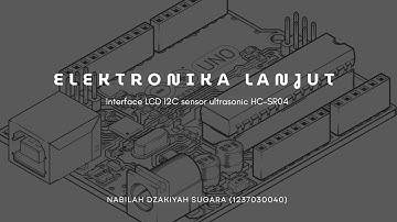 Simulasi Arduino Menggunakan TinkerCAD - Interface LCD I2C sensor ultrasonic HC-SR04
