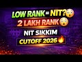 NIT Sikkim Cutoff 2026 😱 30K Rank = CSE?