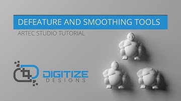 Defeature and Smoothing Tools - Artec Studio 11 Tutorial