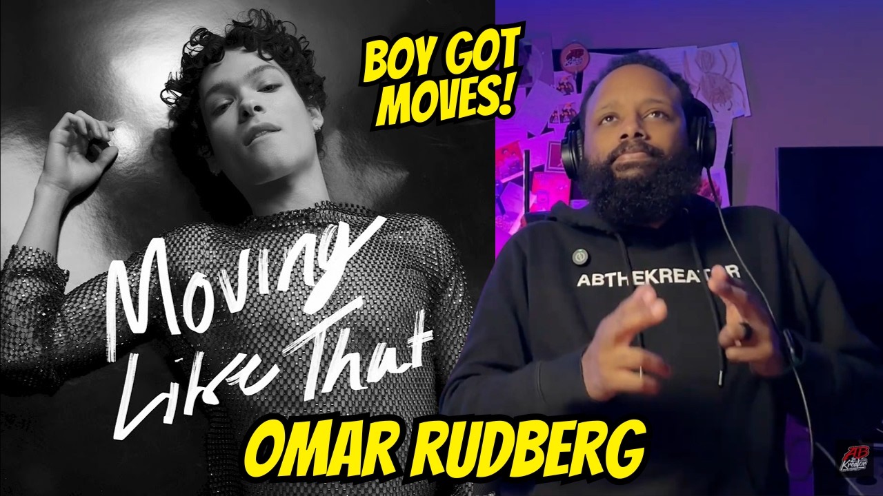 Omar Rudberg - Moving Like That Reaction!
