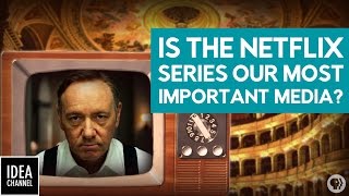Are Netflix Series Our Most Important Media?