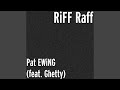 Pat EWiNG Feat Ghetty mp3