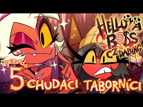 [CZ Dabing] HELLUVA BOSS 2: Epizoda 5 - Chudáci Táborníci