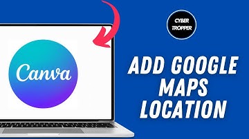 How To Add Google Maps Location in Canva (Step By Step)