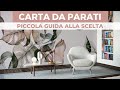 CARTA DA PARATI: piccola guida alla scelta