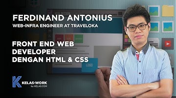 Ferdinand Antonius - Front End Web Developer dengan HTML & CSS - Official Trailer Kelas.Work