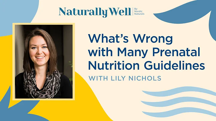 What's Wrong with Many Prenatal Nutrition Guidelin...