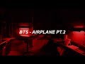 BTS (방탄소년단) 'Airplane pt.2' Easy Lyrics