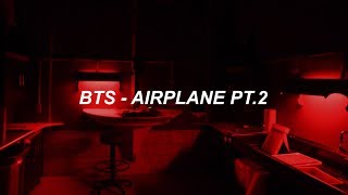 BTS (방탄소년단) 'Airplane pt.2' Easy Lyrics