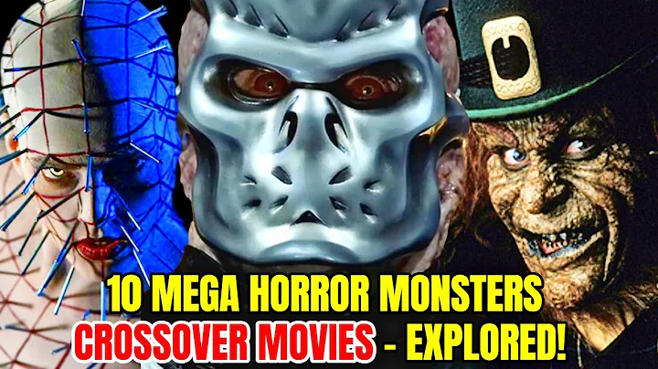 10 Mega Horror Monsters Crossover Movies - Explored In Detail