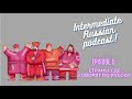 Intermediate Russian Listening Episode 5. Страны, где говорят по-русски