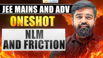 LAWS OF MOTION & FRICTION in One Shot Class 11 Physics | JEE Main and Advanced