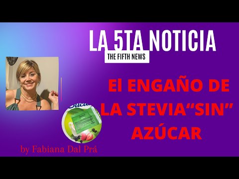 El engaño de la stevia “sin” azúcar. Cómo la industria alimenticia “miente” con las etiquetas.