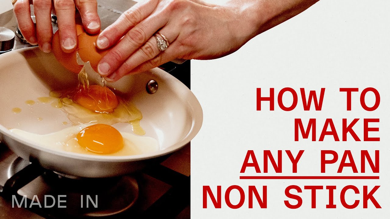 How To Make Any Pan Non Stick | Made In Cookware