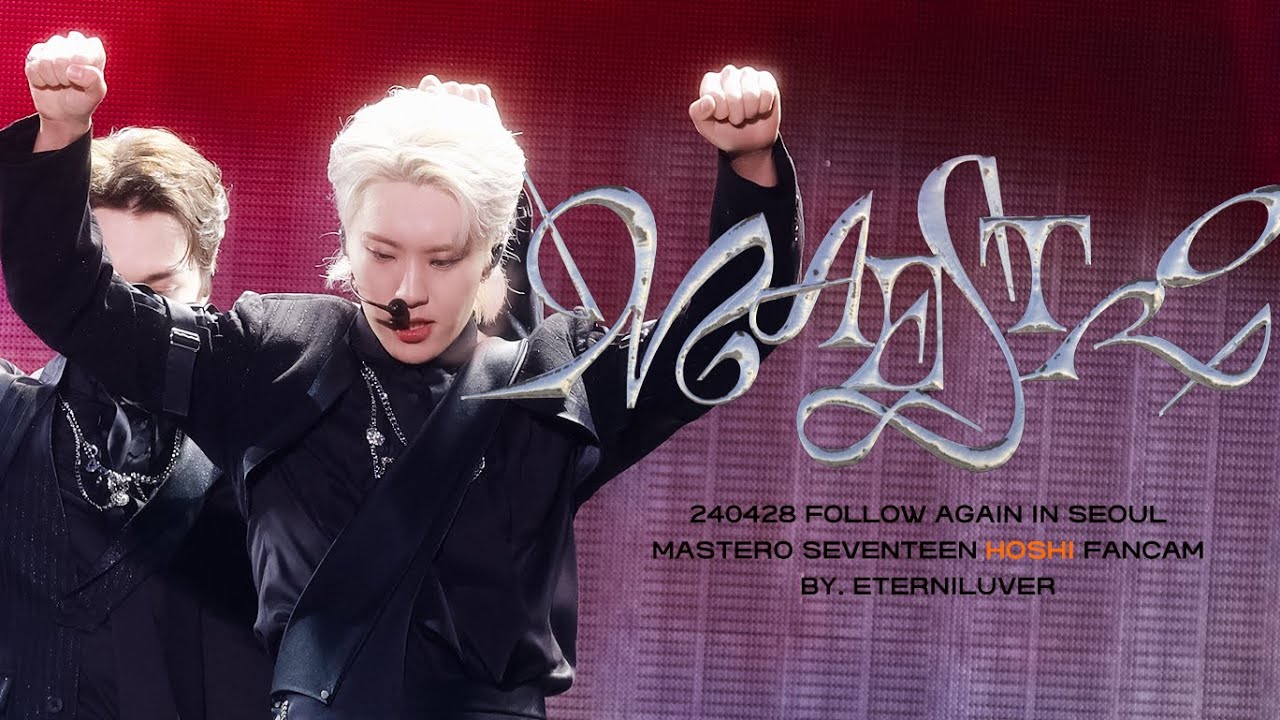 [4K] 240428 FOLLOW AGAIN IN SEOUL MAESTRO 마에스트로 SEVENTEEN HOSHI 호시 FOCUS CAM