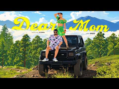 DEAR MOM (Official Video) - Dyora | Enzo | New Punjabi Song 2026