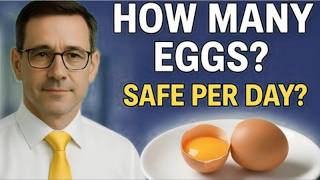 How Many Eggs Can You Safely Eat Per Day? Doctor Reveals the Shocking Truth