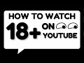 How to watch age restricted videos on YouTube | HINDI |