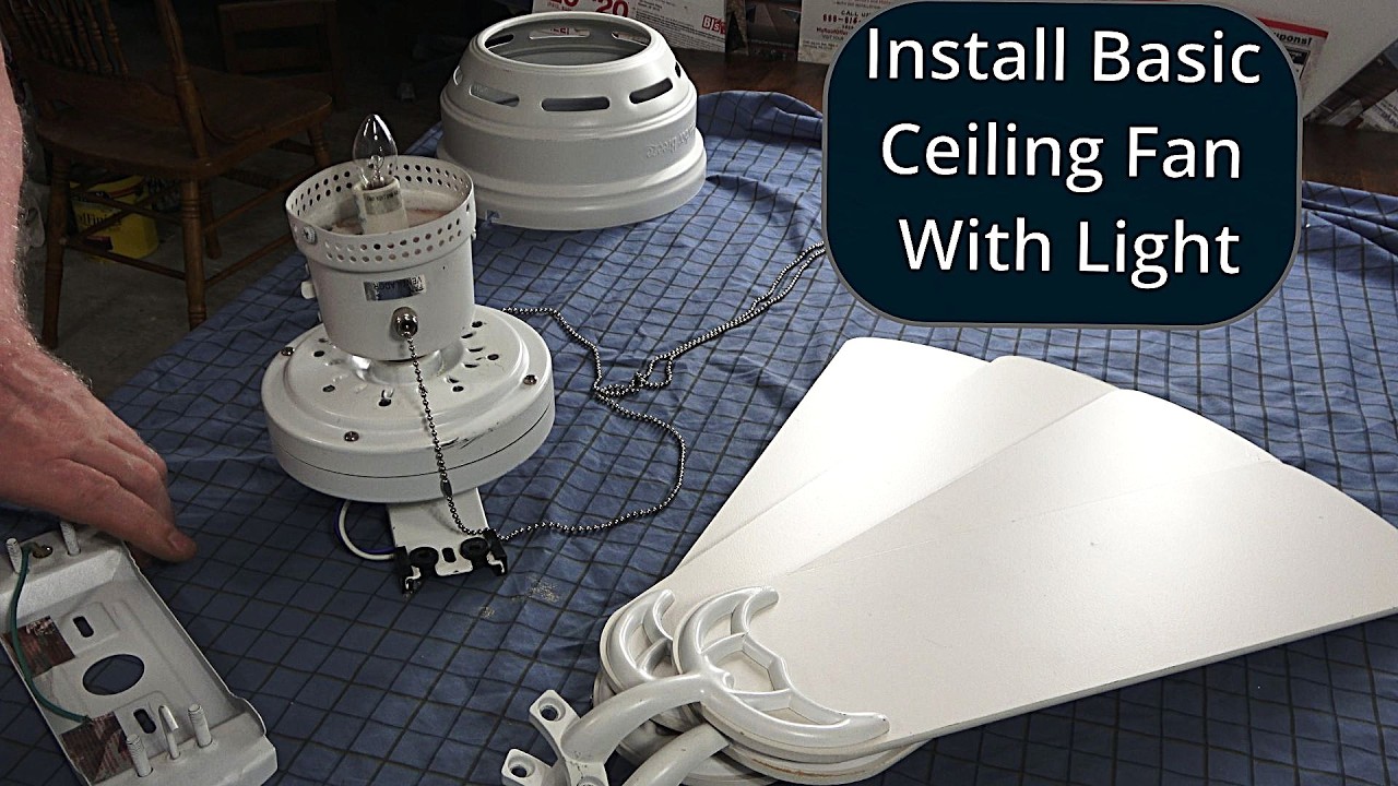How to Install A Standard Basic Ceiling Fan With Light Fixture - YouTube