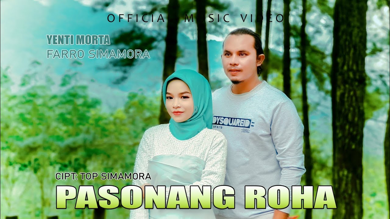 Farro Simamora Feat Yenti Morta - Pasonang Roha (Official Music Video)