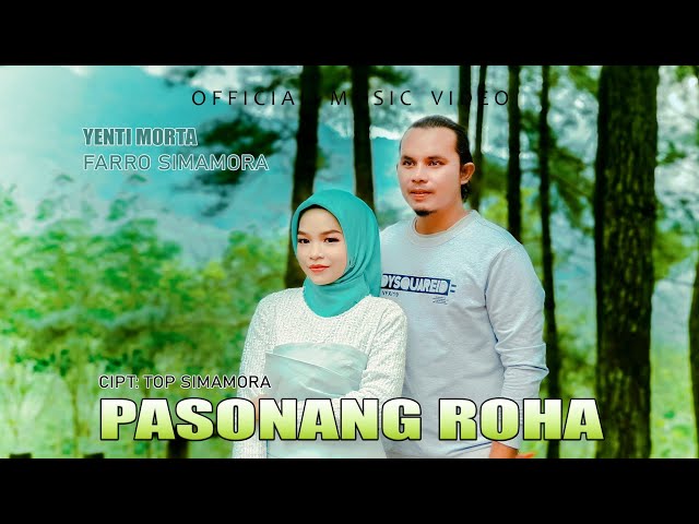 Farro Simamora Feat Yenti Morta - Pasonang Roha (Official Music Video) class=