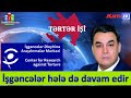 İşgəncələr hələ də davam edir - Fikrət Cəfərli